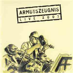 Armutszeugnis - Live 2007