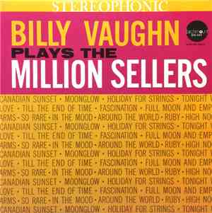Billy Vaughn - Billy Vaughn Plays The Million Sellers