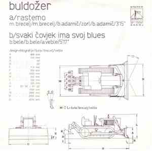 Buldožer - Rastemo / Svaki Čovjek Ima Svoj Blues