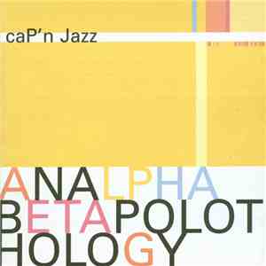 Cap'n Jazz - Analphabetapolothology