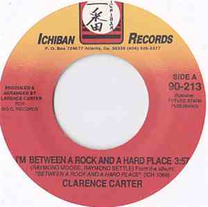 Clarence Carter - I'm Between A Rock And A Hard Place