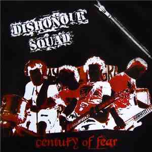 Dishonour Squad - Century Of Fear