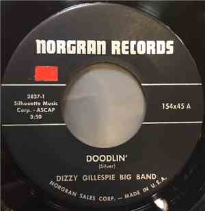 Dizzy Gillespie Big Band - Doodlin' / Dizzy's Blues