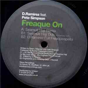D.Ramirez Feat. Pete Simpson  - Freaque On (Remixes)