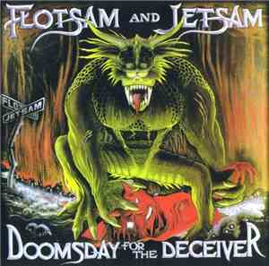 Flotsam And Jetsam - Doomsday For The Deceiver