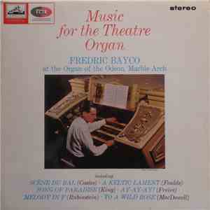 Fredric Bayco - Music For The Theatre Organ