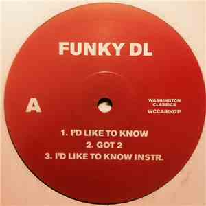 Funky DL - I'd Like To Know