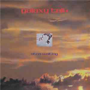 Galaxy Talk - Stop Waiting