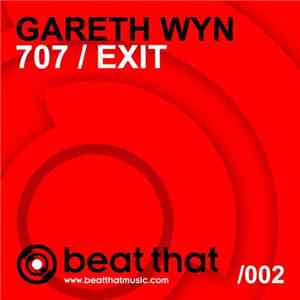 Gareth Wyn - 707 / Exit
