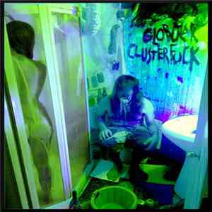 Gooo - Globular Clusterfuck