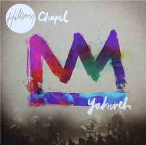 Hillsong Chapel - Yahweh