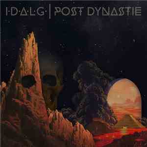 I.D.A.L.G. - Post Dynastie