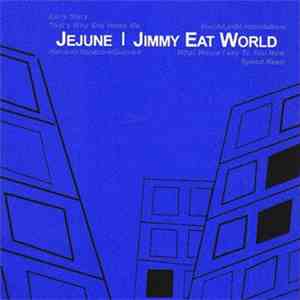 Jejune | Jimmy Eat World - Jejune | Jimmy Eat World