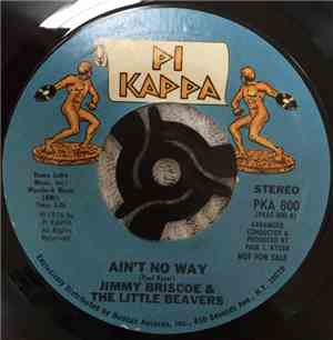 Jimmy Briscoe And The Little Beavers - Ain't No Way