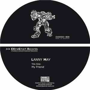 Lanny May - My Friend / Escaping The City