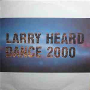 Larry Heard - Dance 2000