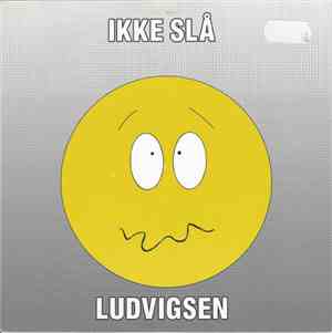 Ludvigsen - Ikke Slå