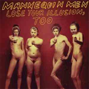 Mannequin Men - Lose Your Illusion, Too