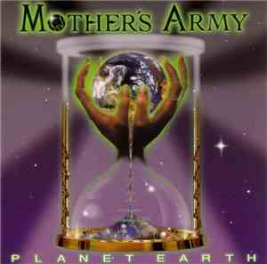 Mother's Army - Planet Earth