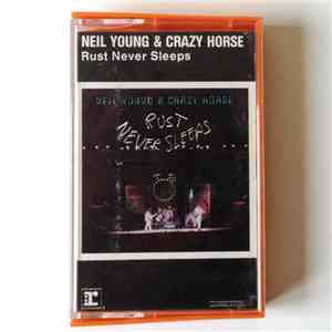 Neil Young & Crazy Horse - Rust Never Sleeps