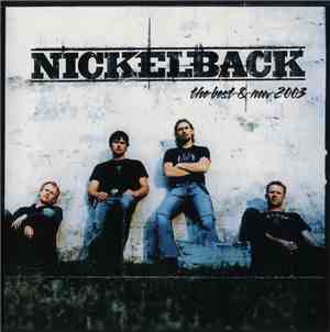 Nickelback - The Best & New 2003