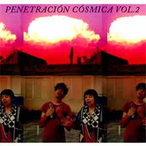 Penetración Cósmica - Penetración Cósmica Vol. 2