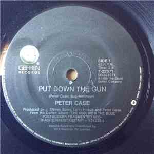 Peter Case - Put Down The Gun