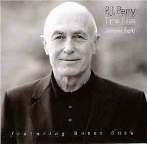 P.J. Perry - Time Flies