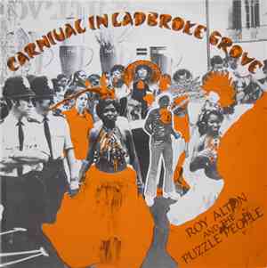 Roy Alton & The Puzzle People - Carnival In Ladbroke Grove