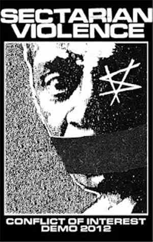 Sectarian Violence - Conflict Of Interest Demo 2012
