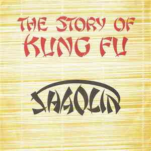 Shaolin  - The Story Of Kung Fu
