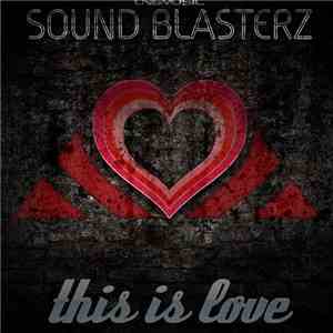 Sound Blasterz - This Is Love