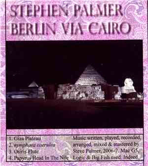 Stephen Palmer - Berlin via Cairo / Berlin via Istanbul