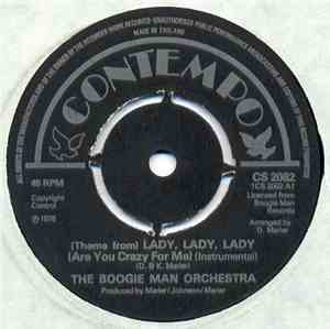 The Boogie Man Orchestra - (Theme From) Lady, Lady, Lady (Are You Crazy For Me?)