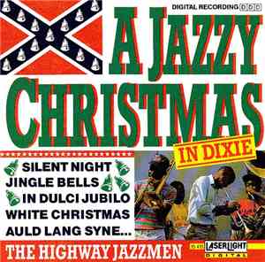 The Highway Jazzmen - A Jazzy Christmas In Dixie