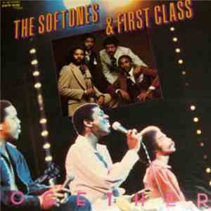 The Softones and First Class  - Together