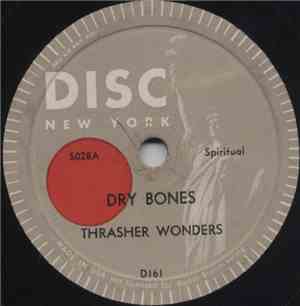 Thrasher Wonders - Dry Bones / This Is The Way We Mourn