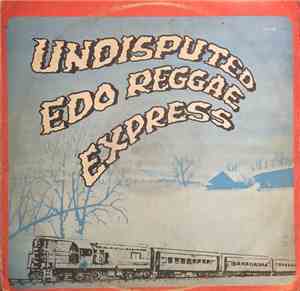Undisputed Edo Reggae Express - Agbihiagha Cultural Dread