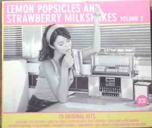 Various -  Lemon Popsicles & Strawberry Milkshakes  Volume 2