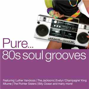 Various - Pure... 80s Soul Grooves