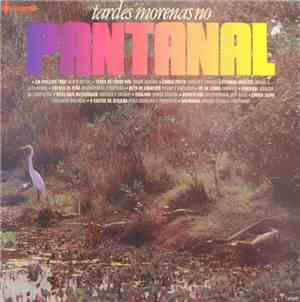 Various - Tardes Morenas No Pantanal