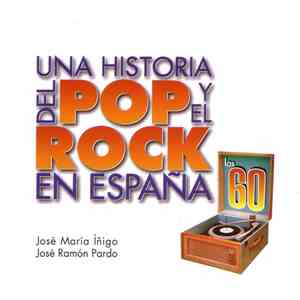Various - Una Historia Del Pop Y El Rock En España / Los 60