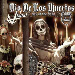 Visual  - Dia De Los Muertos (Day Of The Dead)