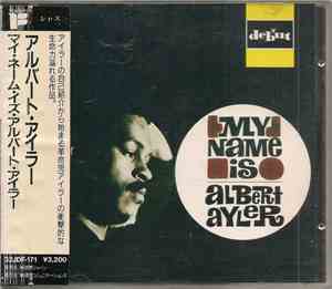 Albert Ayler - My Name Is Albert Ayler