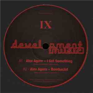 Alex Agore - I Got Something