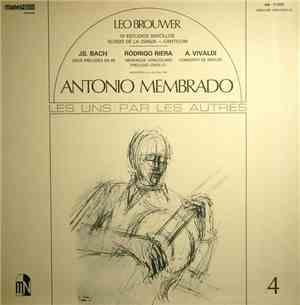 Antonio Membrado - Leo Brouwer /  Bach / Rodrigo Riera / Vivaldi