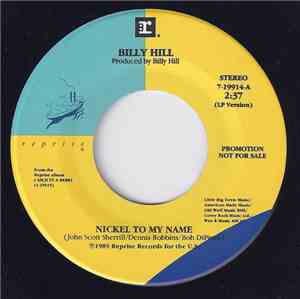Billy Hill  - Nickel To My Name