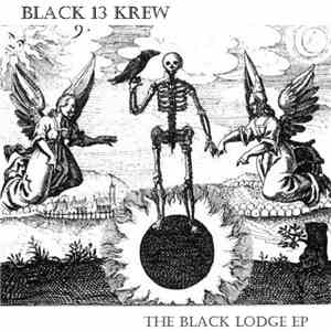 Black 13 Krew - The Black Lodge EP