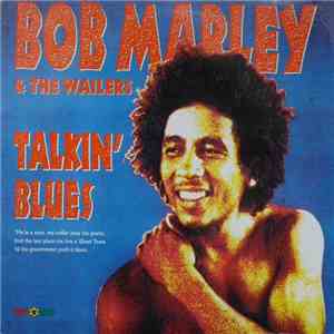 Bob Marley & The Wailers - Talkin' Blues