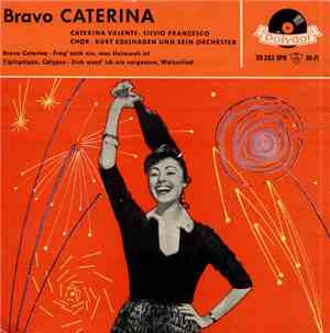 Caterina Valente • Silvio Francesco • Kurt Edelhagen Und Sein Orchester - Bravo Caterina